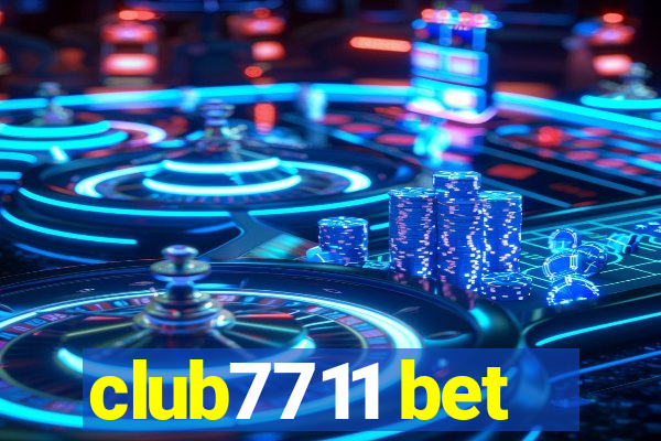 club7711 bet